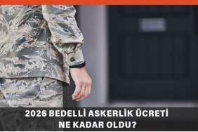 bedelli-askerlik-ucreti-2026-ne-kadar-yeni-bedelli-ucreti-UW2pB7Fw.jpg
