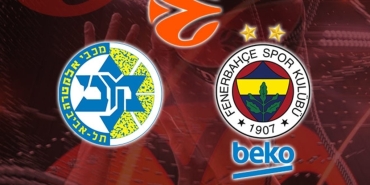 maccabi-tel-aviv-fenerbahce-beko-maci-canli-euroleague-Rpvzafkn.jpg